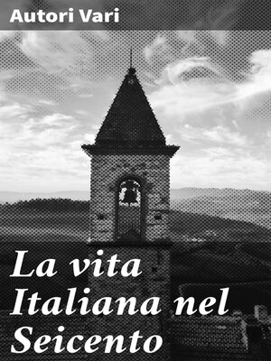 cover image of La vita Italiana nel Seicento